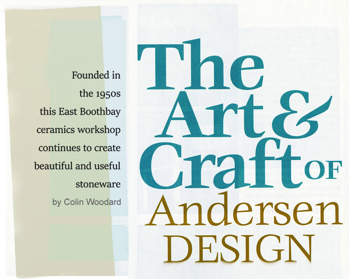 Colin Woodard’s History of Andersen Design